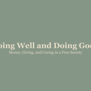 Doing Well & Doing Good
