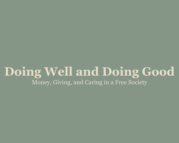 Doing Well & Doing Good