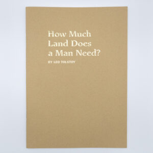 How Much Land Does A Man Need?