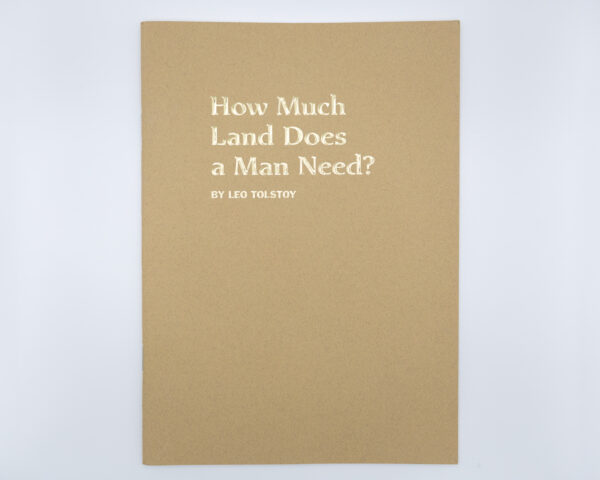 How Much Land Does A Man Need?