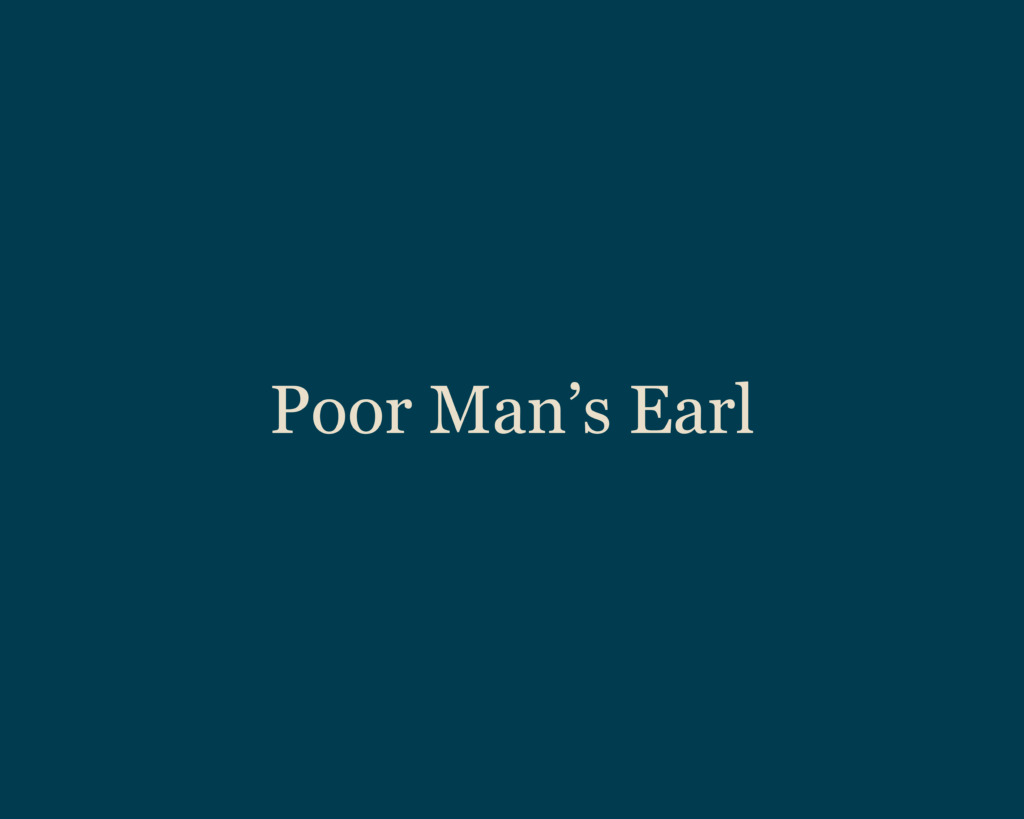 Poor Man’s Earl