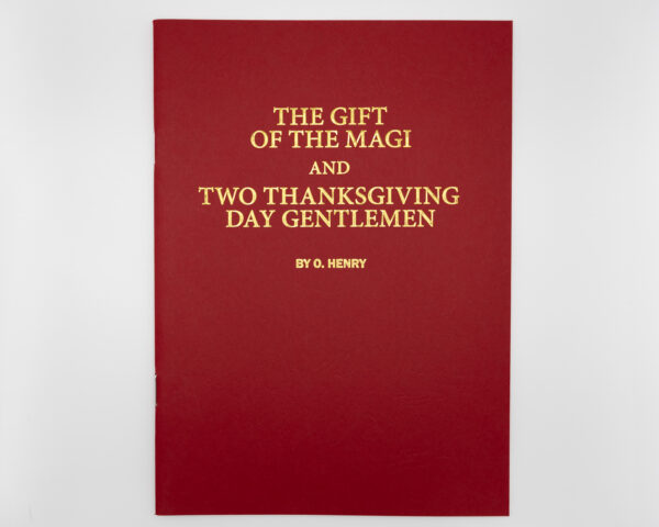The Gift of the Magi & Two Thanksgiving Day Gentlemen