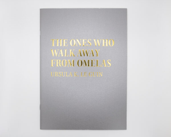 The Ones Who Walk Away From Omelas