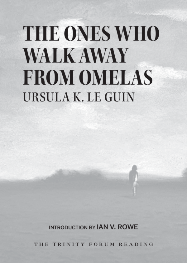 The Ones Who Walk Away From Omelas