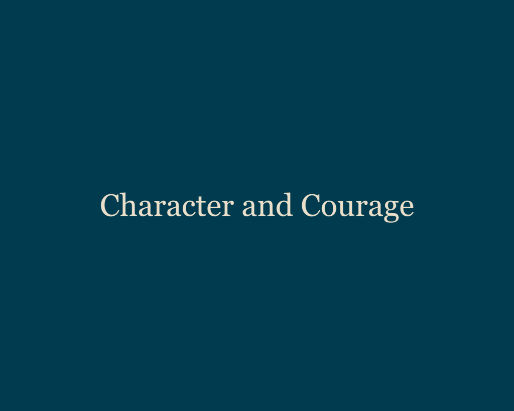 Character & Courage