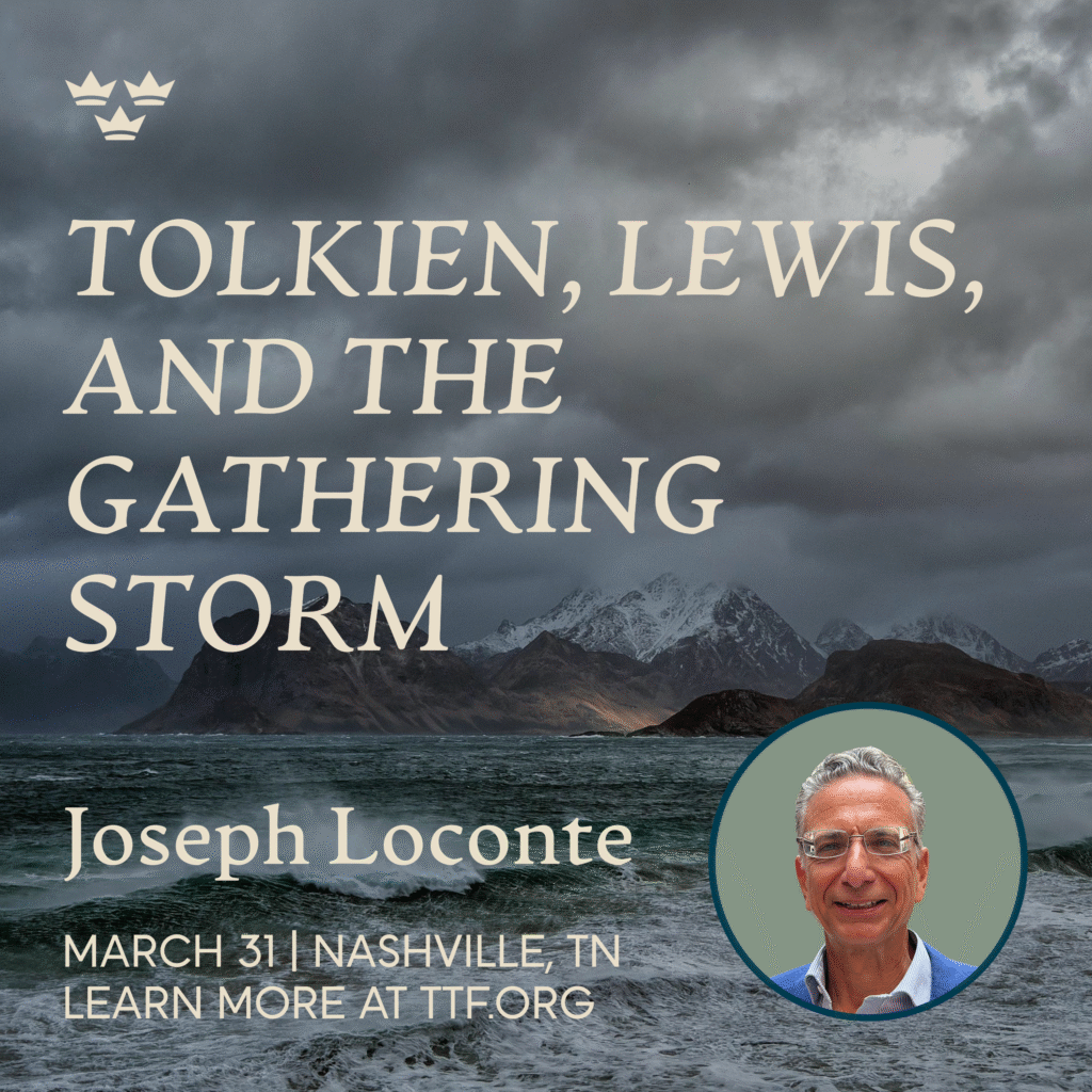Tolkien, Lewis, and the Gathering Storm, with Joseph Loconte in Nashville, TN