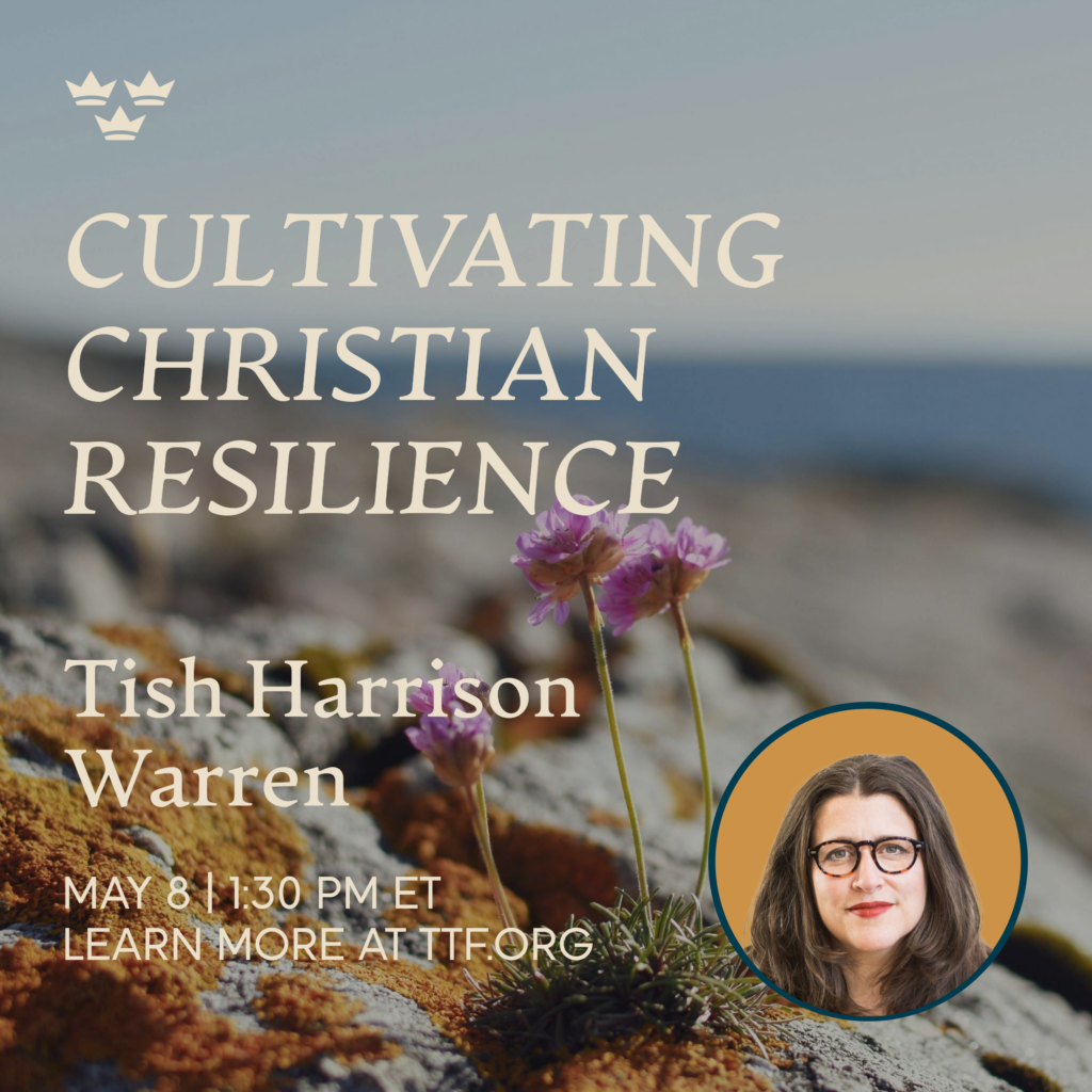 Cultivating Christian Resilience, with Tish Harrison Warren
