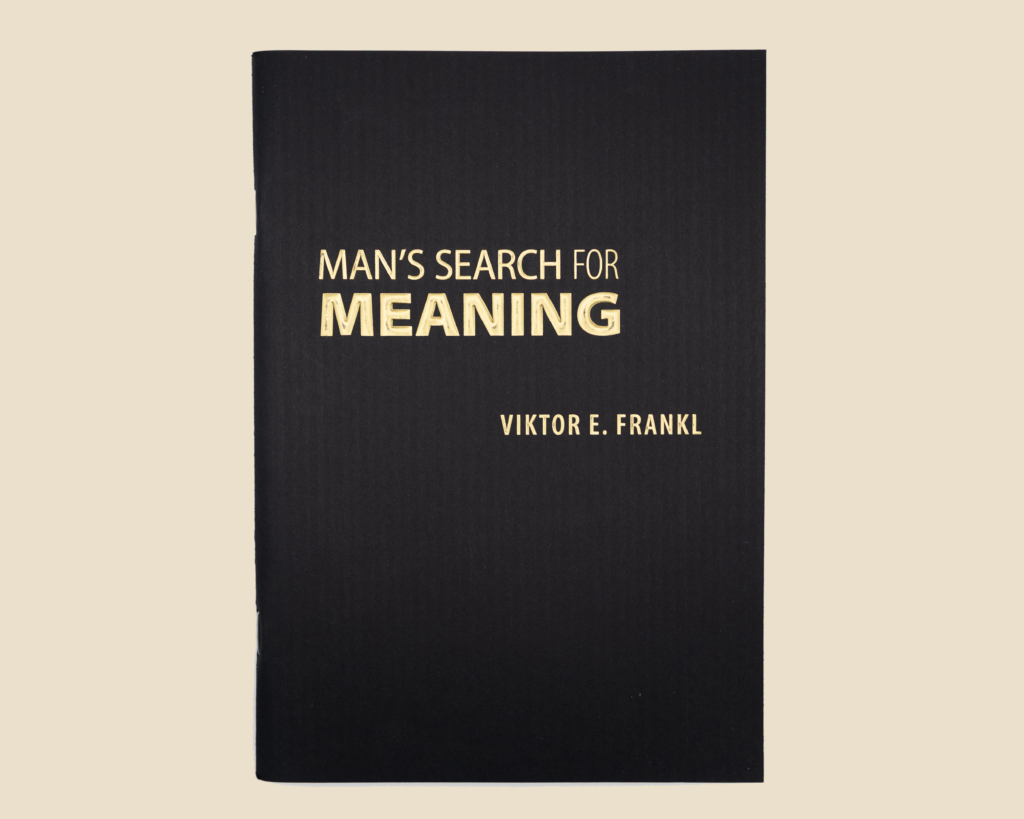 Man’s Search For Meaning