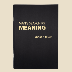 Man's Search For Meaning