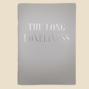 The Long Loneliness